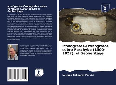Iconógrafos-Cronógrafos sobre Parahyba (1500-1822): el Geoheritage