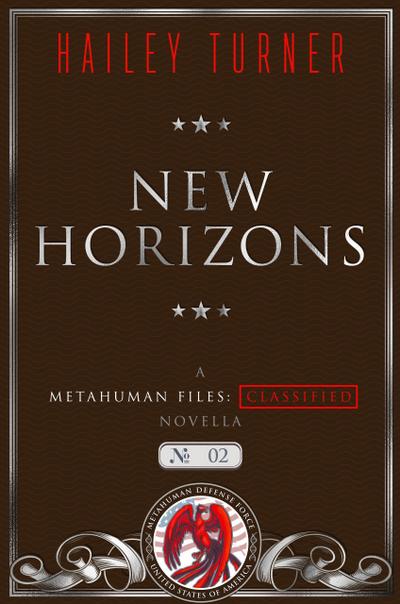 New Horizons (A Metahuman Files: Classified Novella, #2)