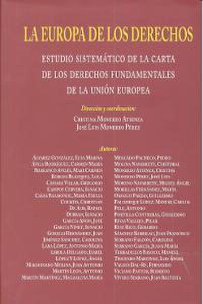 La Europa de los derechos : estudio sistemático de la carta de los derechos fundamentales de la Unión Europea