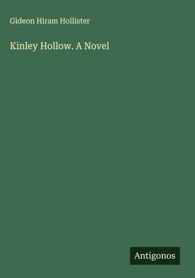 Kinley Hollow. A Novel