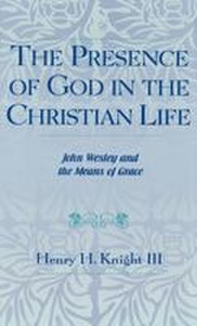 Presence of God in the Christian Life