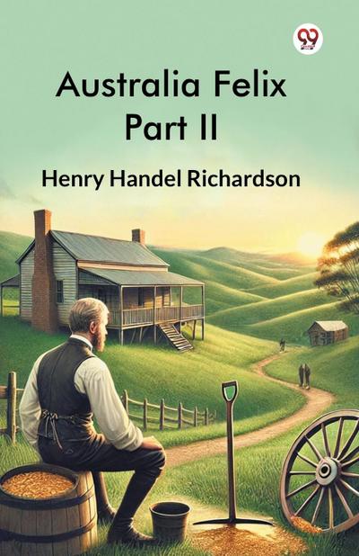 Australia Felix Part II