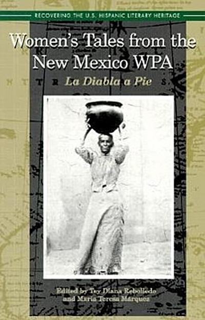 Women’s Tales from the New Mexico Wpa: La Diabla a Pie