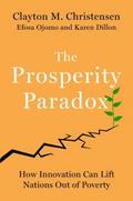 The Prosperity Paradox: How Innovation Can Lift Na