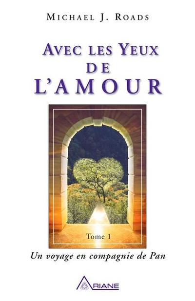 Avec les yeux de l’Amour tome 1
