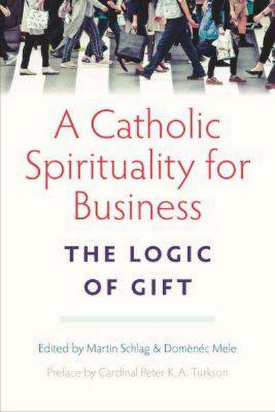 A Catholic Spirituality for Business