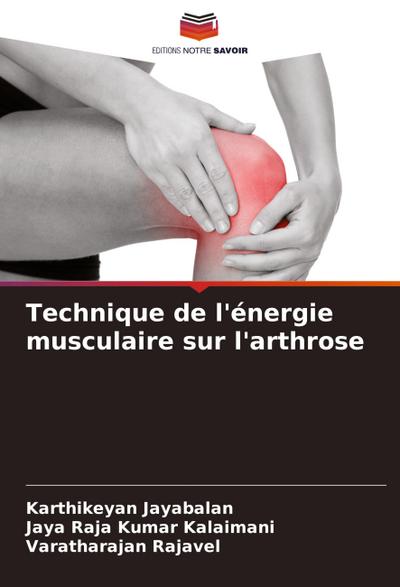 Technique de l’énergie musculaire sur l’arthrose