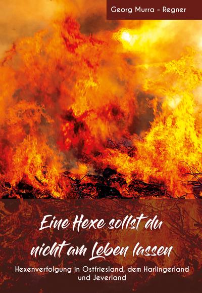 Eine Hexe sollst du nicht am Leben lassen