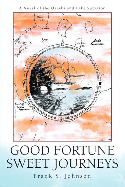 Good Fortune Sweet Journeys - Frank S. Johnson