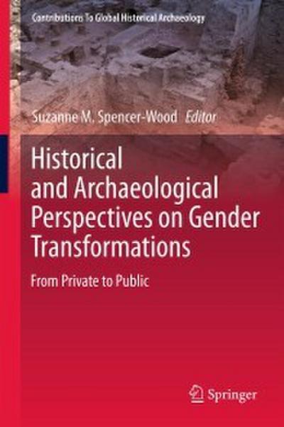 Historical and Archaeological Perspectives on Gender Transformations