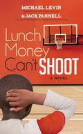 Lunch Money Can’t Shoot