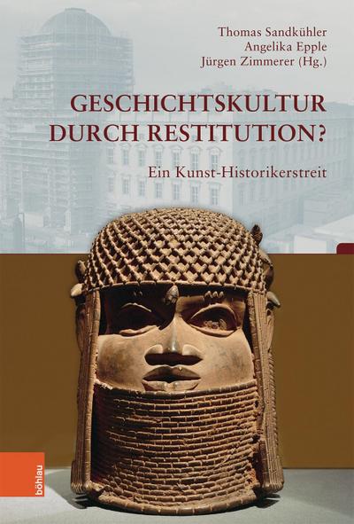 Geschichtskultur durch Restitution?