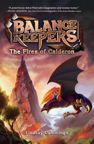 Balance Keepers, Book 1: The Fires of Calderon