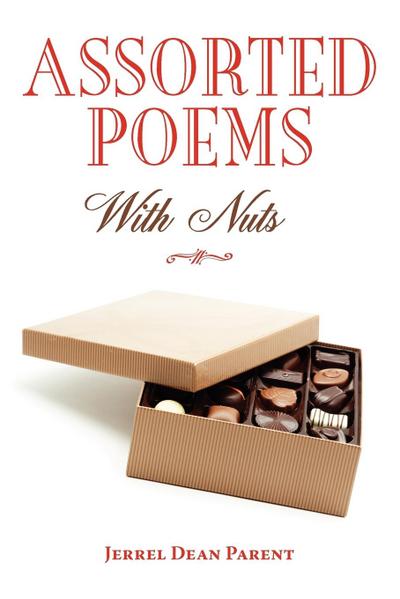 Assorted Poems (With Nuts) - Jerrel Dean Parent