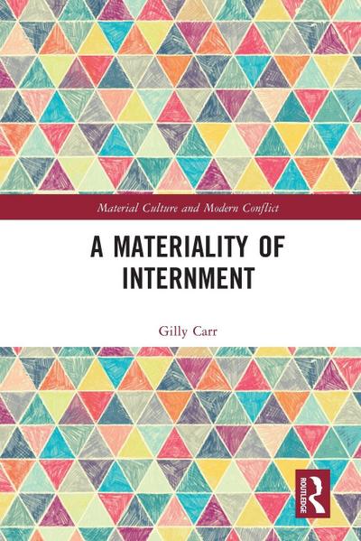 A Materiality of Internment