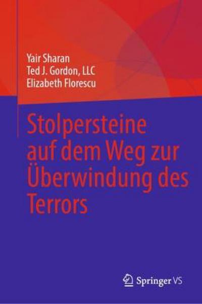 Stolpersteine auf dem Weg zur Überwindung des Terrors