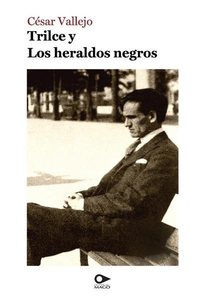 Trilce y Los heraldos negros
