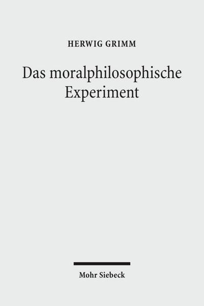 Das moralphilosophische Experiment