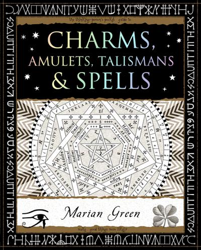 Charms, Amulets, Talismans and Spells
