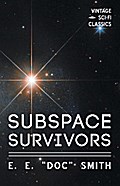 Subspace Survivors