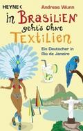 In Brasilien geht’s ohne Textilien