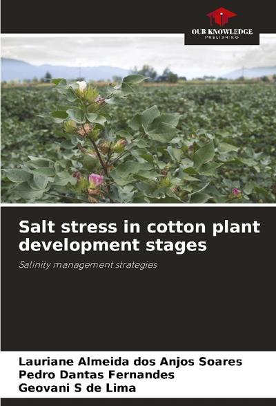 Salt stress in cotton plant development stages