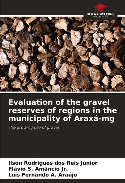 Evaluation of the gravel reserves of regions in the municipality of Araxá-mg