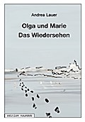 Olga und Marie - Das Wiedersehen