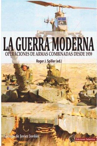 La guerra moderna : operaciones de armas combinadas desde 1939