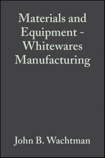 Materials and Equipment - Whitewares Manufacturing