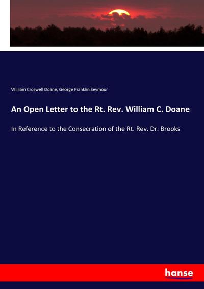 An Open Letter to the Rt. Rev. William C. Doane