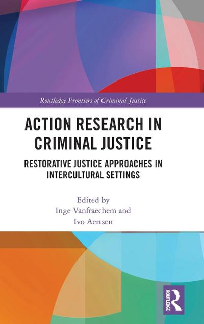 Action Research in Criminal Justice