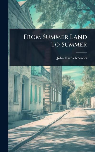 From Summer Land To Summer