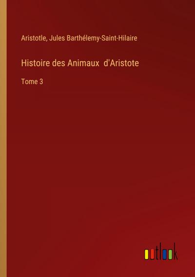 Histoire des Animaux  d’Aristote
