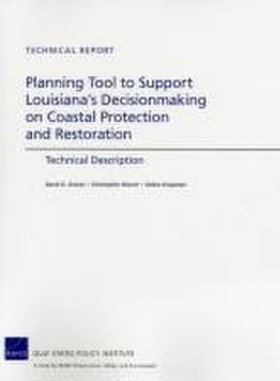 Planning Tool to Support Louisiana’s Decisionmaking on Coastal Protection and Restoration
