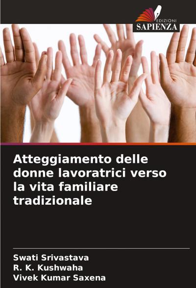 Atteggiamento delle donne lavoratrici verso la vita familiare tradizionale