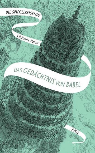 Die Spiegelreisende - Das Gedächtnis von Babel