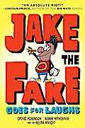 Jake the Fake Goes for Laughs