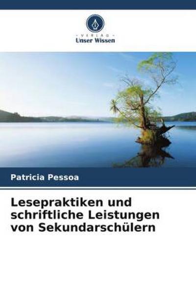 Lesepraktiken und schriftliche Leistungen von Sekundarschülern