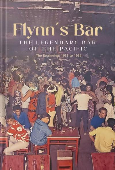 Flynn’s Bar: The Legendary Bar of the Pacific
