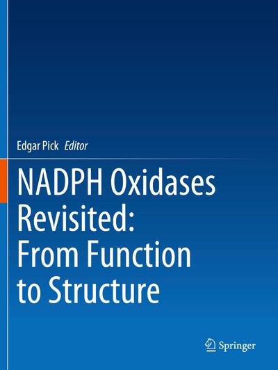 NADPH Oxidases Revisited: From Function to Structure