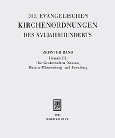 Die evangelischen Kirchenordnungen des XVI. Jahrhunderts