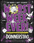 Worst Week Ever  -  Donnerstag