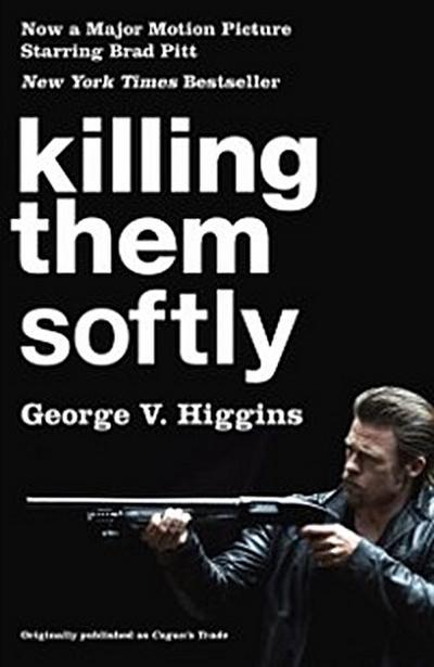 Killing Them Softly (Cogan’s Trade Movie Tie-in Edition)