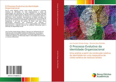 O Processo Evolutivo da Identidade Organizacional