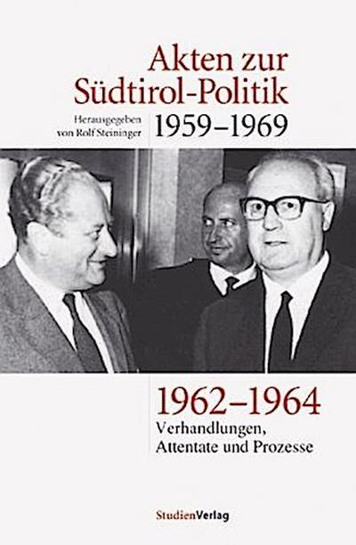 Akten zur Südtirol-Politik 1959-1969