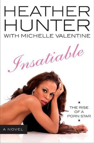 Insatiable: A Novel
