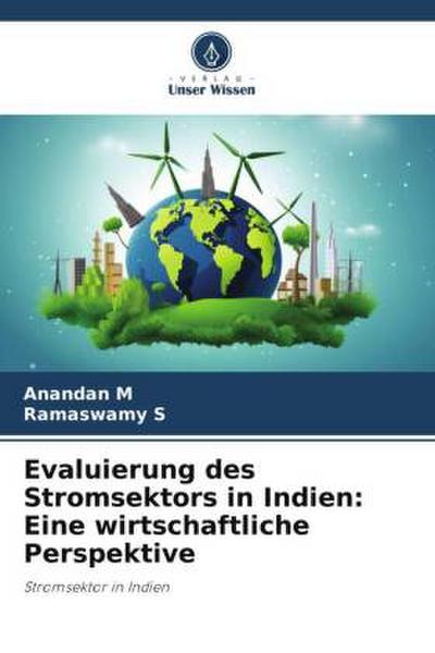 Evaluierung des Stromsektors in Indien: Eine wirtschaftliche Perspektive