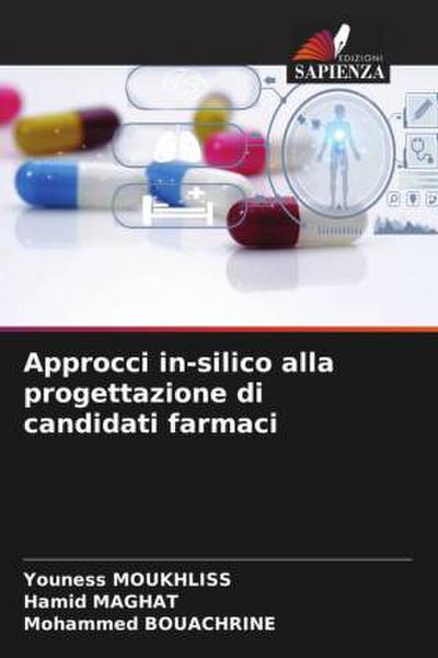 Approcci in-silico alla progettazione di candidati farmaci