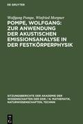 Pompe, Wolfgang: Zur Anwendung der akustischen Emissionsanalyse in der Festkörperphysik